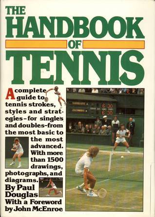Book cover of The Handbook Of Tennis by Paul  Douglas