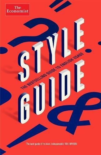 Book cover of The Economist Style Guide by Ann Wroe