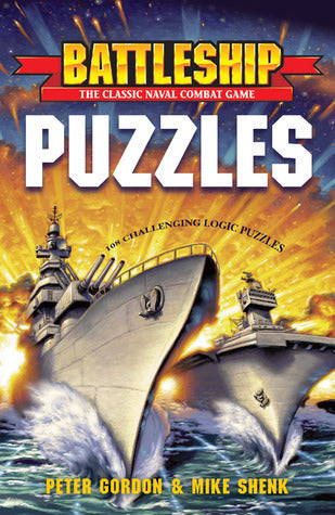 Book cover of Battleship Puzzles: 108 Challenging Logic Puzzles by Peter     Gordon, Mike Shenk