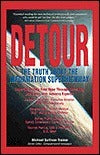Book cover of Detour: The Truth About The Information Superhighway by Michael Sullivan-Trainor