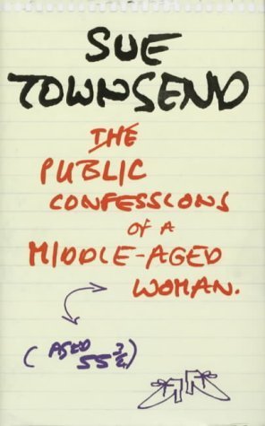 Book cover of The Public Confessions Of A Middle-aged Woman by Sue Townsend