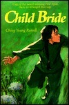 Book cover of Child Bride by Ching Yeung Russell