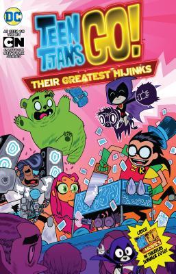 Book cover of Teen Titans Go!: Their Greatest Hijinks by Sholly Fisch