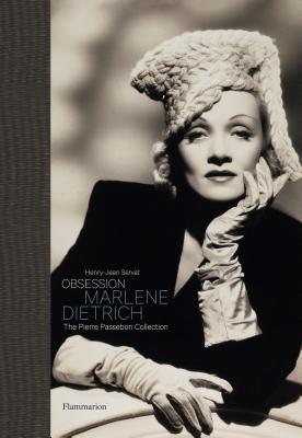 Book cover of Obsession: Marlene Dietrich: The Pierre Passebon Collection by Henry-Jean Servat, Pierre Passebon, Marlene Dietrich