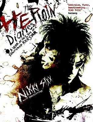Book cover of The Heroin Diaries by Nikki Sixx