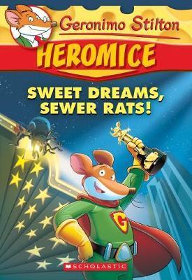 Book cover of Sweet Dreams, Sewer Rats! by Geronimo Stilton
