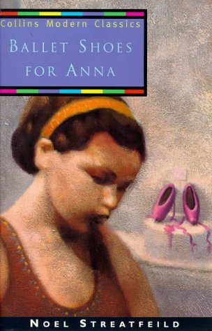 Book cover of Ballet Shoes For Anna by Noel Streatfeild