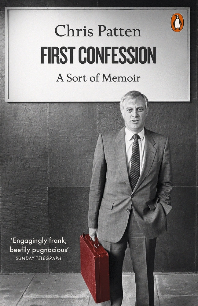 Book cover of First Confession: A Sort Of Memoir by Chris Patten