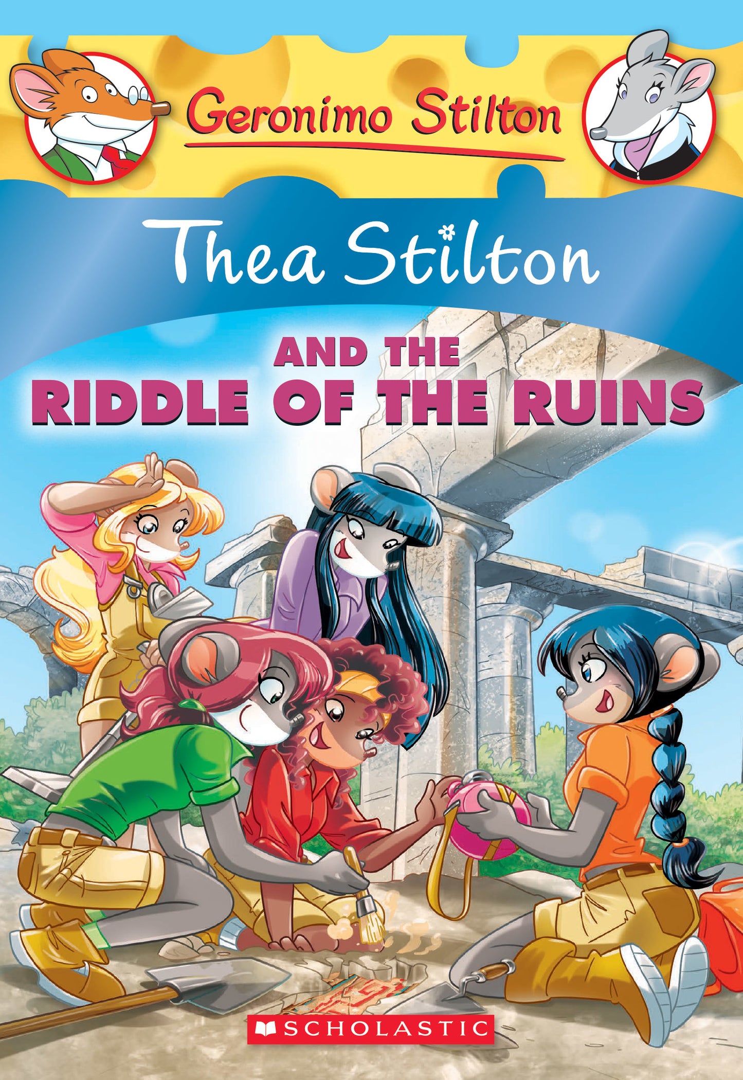 Book cover of Thea Stilton And The Riddle Of The Ruins by Thea Stilton, Andrea Schaffer (Trans.)