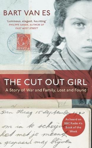 Book cover of The Cut Out Girl: A Story of War and Family, Lost and Found by Bart van Es