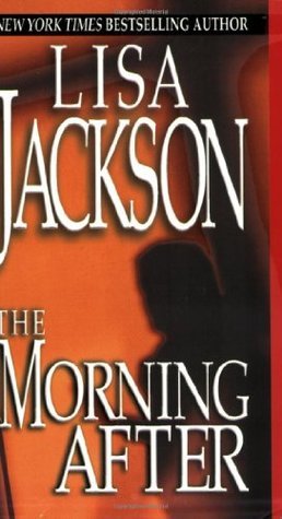 Book cover of The Morning After by Lisa Jackson