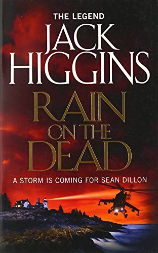 Book cover of Rain On The Dead (Sean Dillon Series, Book 21) by Jack Higgins