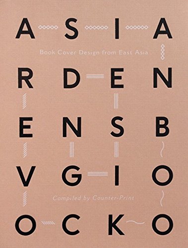 Book cover of Book Cover Design From East Asia /Anglais by Counter-Print