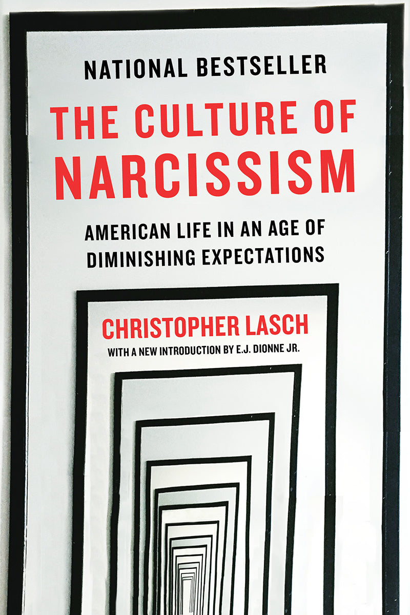 Book cover of The Culture Of Narcissism: American Life In An Age Of Diminishing Expectations by Christopher Lasch
