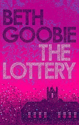 Book cover of The Lottery by Beth Goobie