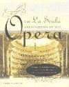 Book cover of La Scala Encyclopedia Of The Opera: A Complete Reference Guide by Giorgio Bagnoli