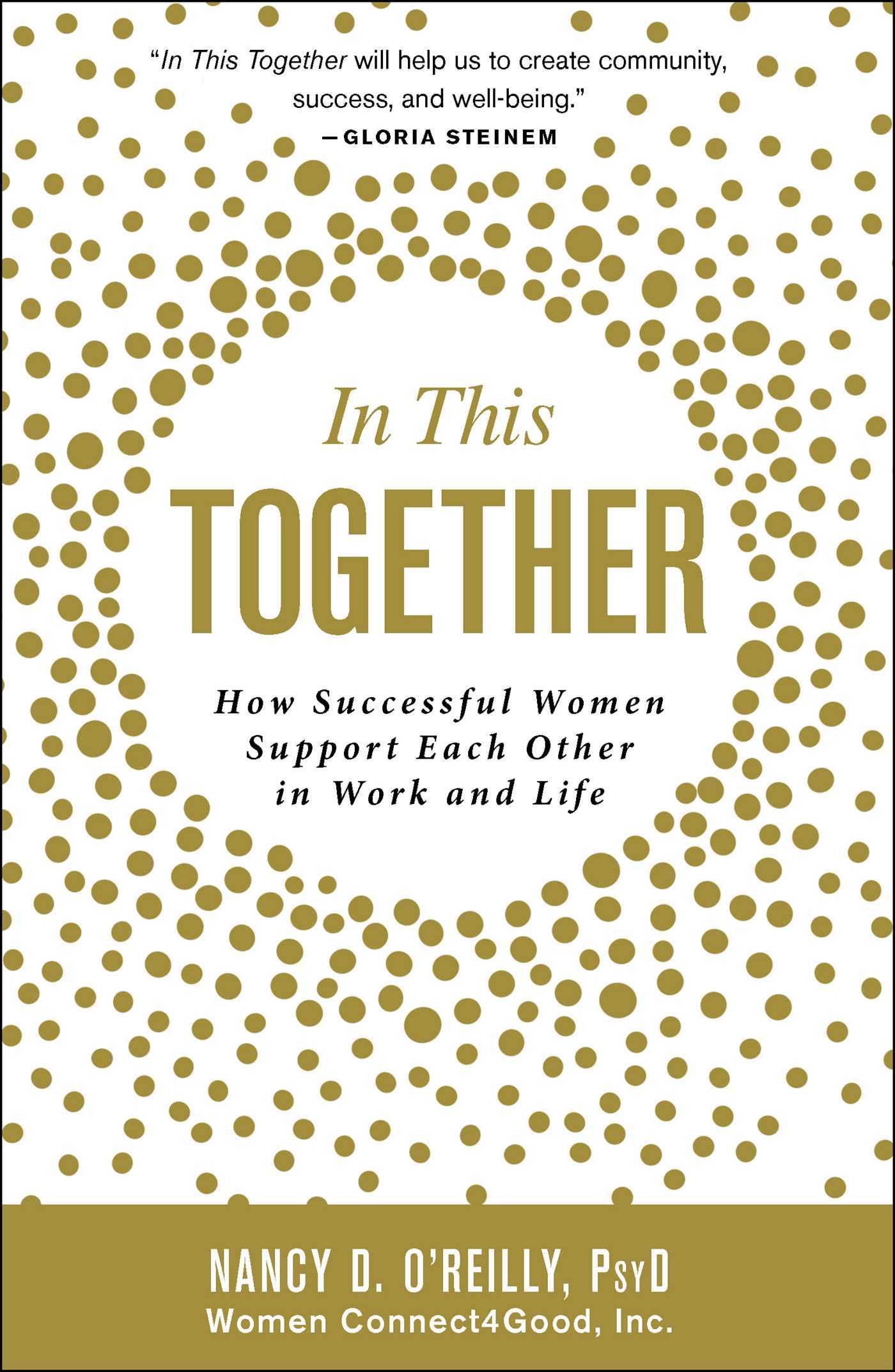 Book cover of In This Together: How Successful Women Support Each Other In Work And Life by Nancy D. O'Reilly