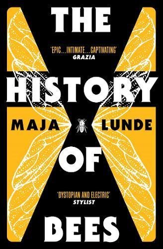 Book cover of The History Of Bees by Maja Lunde