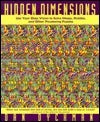 Book cover of Hidden Dimensions: Use Your Deep Vision To Solve Mazes, Riddles, And Other Perplexing Puzzles by Dan Dyckman