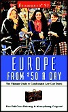 Book cover of Frommer's 99 Europe From $50 a Day by FROMMER