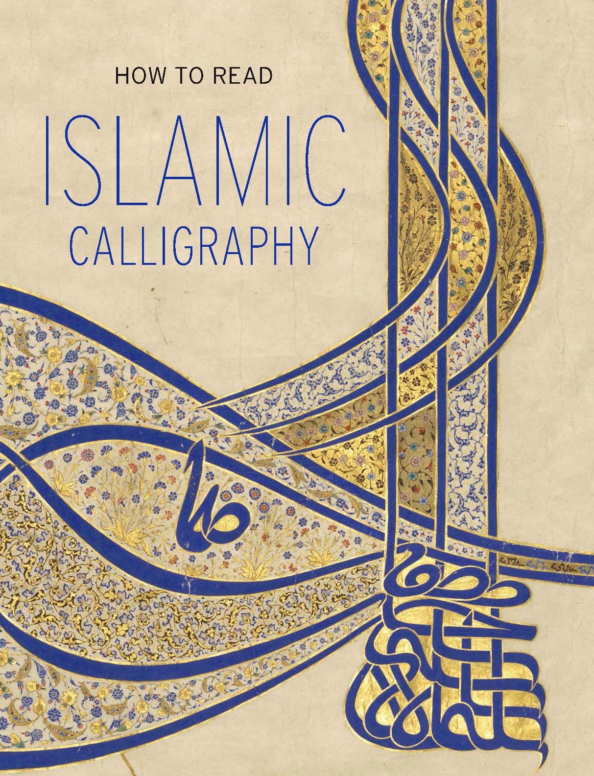 Book cover of How To Read Islamic Calligraphy by Maryam Ekhtiar