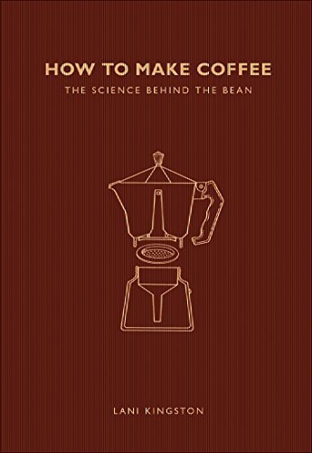 Book cover of How To Make Coffee by Lani Kingston
