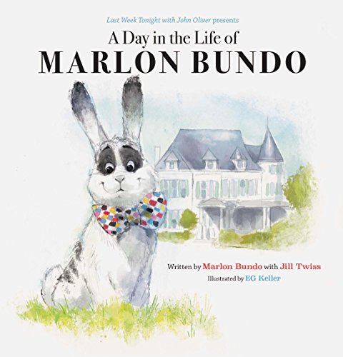 Book cover of A Day in the Life of Marlon Bundo by Jill Twiss, Marlon Bundo, E.G. Keller (Illus.)