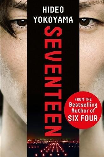 Book cover of Seventeen by Hideo Yokoyama, Louise Heal Kawai (Trans.)