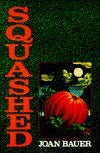 Book cover of Squashed by Joan Bauer