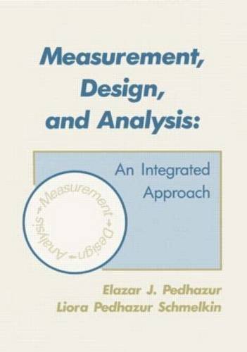 Book cover of Measurement, Design, And Analysis: An Integrated Approach by Elazar J. Pedhazur, Liora Pedhazur Schmelkin