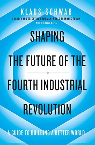 Book cover of Shaping The Future Of The Fourth Industrial Revolution by Nicholas Davis Klaus Schwab