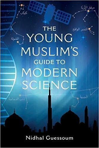 Book cover of The Young Muslim's Guide To Modern Science by Nidhal Guessoum