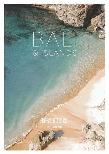 Book cover of Lost Guides: Bali & Islands by Anna Chittenden
