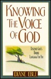 Book cover of Knowing The Voice Of God: Discover God's Unique Language For You by Diane Eble