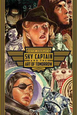 Book cover of Sky Captain And The Art Of Tomorrow by Kevin Conran