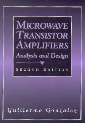 Book cover of Microwave Transistor Amplifiers: Analysis and Design by Guillermo González