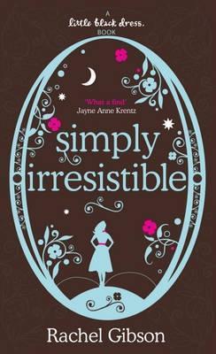 Book cover of Simply Irresistible by Rachel Gibson