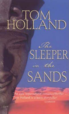 Book cover of The Sleeper in the Sands by Tom Holland