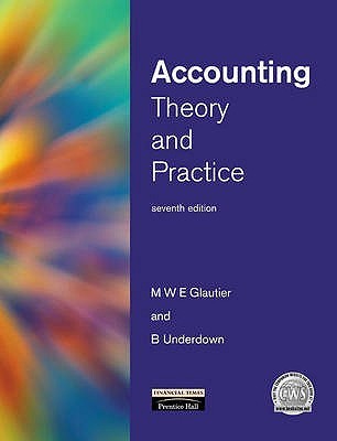 Book cover of Accounting Theory And Practice by M.W.E. Glautier, Brian Underdown