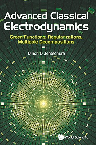 Book cover of Advanced Classical Electrodynamics: Green Functions, Regularizations, Multipole Decompositions by Ulrich D Jentschura
