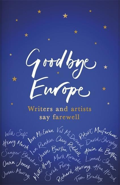 Book cover of Goodbye Europe: Writers And Artists Say Farewell by Various