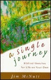 Book cover of A Single Journey: Biblical Sketches for Life on Your Own by James McNutt