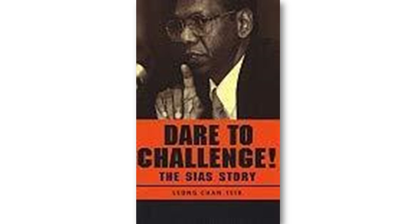 Book cover of Dare To Challenge: The Sias Story by Leong Chan Teik