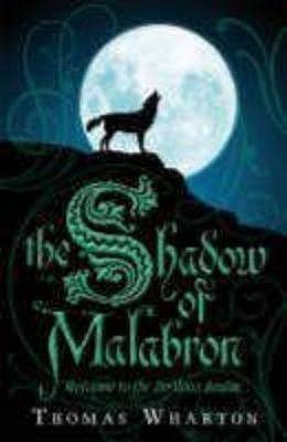 Book cover of The Shadow of Malabron by Thomas Wharton