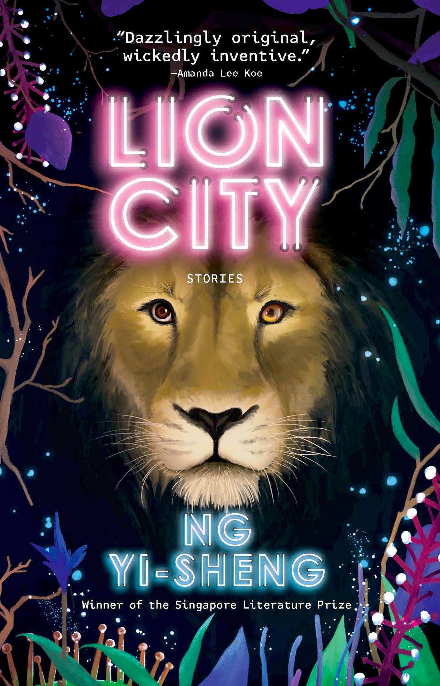 Book cover of Lion City by Ng Yi-Sheng
