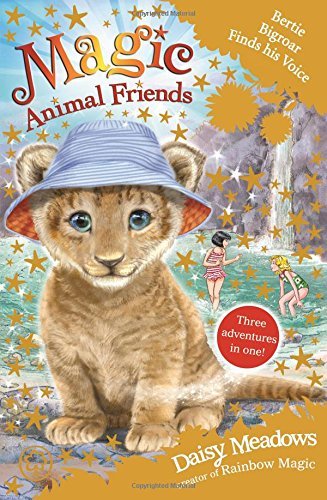 Book cover of Bertie Bigroar Finds His Voice by Daisy Meadows