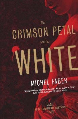 Book cover of The Crimson Petal and the White by Michel Faber