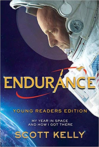Book cover of Endurance, Young Readers Edition: My Year In Space And How I Got There by Scott Kelly