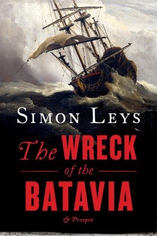 Book cover of The Wreck of the Batavia & Prosper by Simon Leys