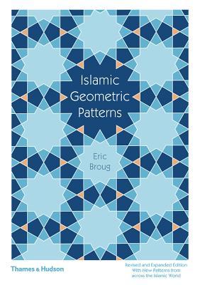 Book cover of Islamic Geometric Patterns by Eric Broug